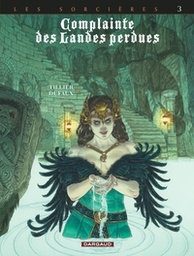Complainte des landes perdues - Cycle 03 Les sorcières T03 - Regina Obscura
