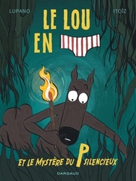 Le Loup en slip - T08 - Le mystère du P silencieux