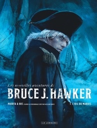 Les Nouvelles aventures de Bruce J. Hawker - T01 - L'Oeil du Maris