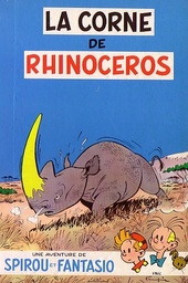 Spirou et Fantasio - TT T06 - La corne de rhinocéros