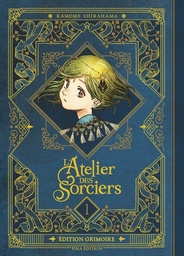 L'Atelier des Sorciers - Édition grimoire - T01
