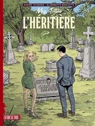 Caroline Baldwin Miss Tattoo - T01 - L'héritière