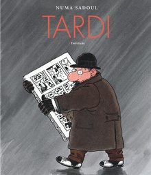 Tardi - Entretiens avec Numa Sadoul