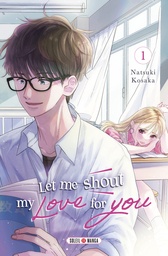 Let Me Shout my Love for You - T01