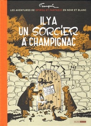 Spirou et Fantasio - TL N&B T02 - Il y a un sorcier à Champignac