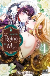 Entre la reine et moi - T04