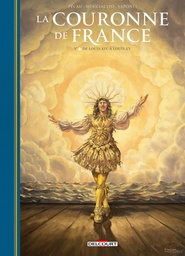 La Couronne de France - T05 - De Louis XIV à Louis XV