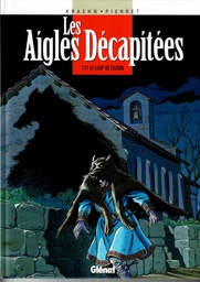 Les Aigles décapitées - Rééd1997 T11 - Le loup de Cuzion (Avec ex-libris)
