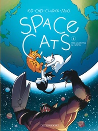 Space Cats - T01-  Dans les griffes de l'empire
