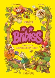 Bribiss - T01 - Les Petites Sorcières de la forêt