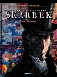 La Vengeance du Comte Skarbek - T01 - Deux mains d'or