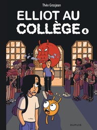 Elliot au collège - T04 - Dernier frisson