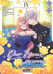 Cher époux inconnu, je veux divorcer - T04
