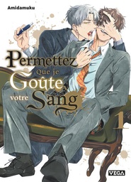 Permettez que je goûte votre sang - T01