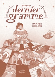 Jusqu'au dernier gramme