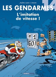 Les gendarmes - T14 - L'imitation de vitesse !