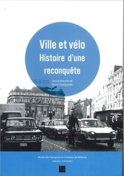 Ville et vélo. Histoire d'une reconquête