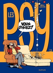 Les Psy - T13 - Vous disiez ?