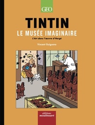 Tintin - C'est l'aventure - HS - Le Musée Imaginaire - L'Art dans l'oeuvre d'Hergé