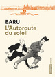 L'AUTOROUTE DU SOLEIL - NE2016